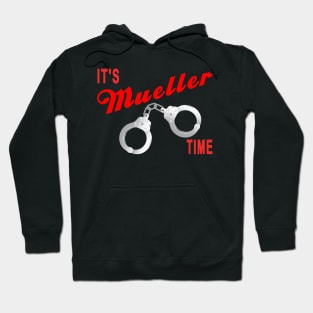 It's Mueller Time Hoodie